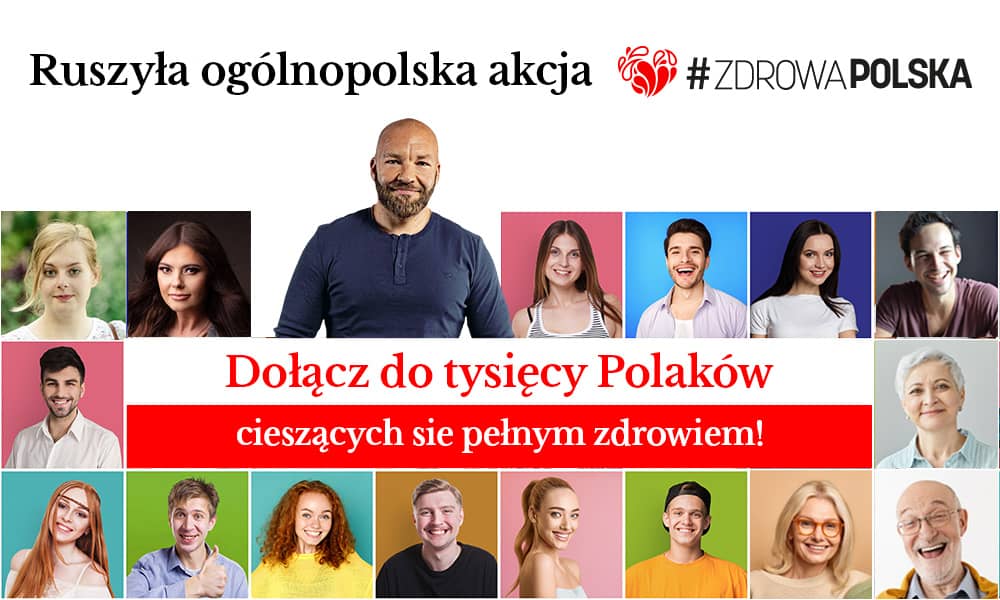 Dołącz do akcji #ZdrowaPolska i ciesz się trwałym zdrowiem!